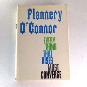 Flannery O’Connor “Everything That Rises Must Converge”. Hardback first edition